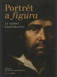 Portrét a figura v českém výtvarném umění: ze sbírky Kooperativy - náhled