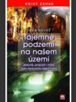 Tajemné podzemí na našem území - náhled