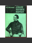 Johann Nepomuk Nestroy [Tvůrce tragické frašky - divadlo, drama, fraška] - náhled