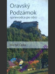 Oravský podzámok - sprievodca po obci - čajka michal - náhled