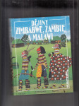 Dějiny států: Dějiny Zimbabwe, Zambie a Malawi - náhled