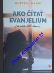 Ako čítať evanjelium ( a nestratiť vieru ) - maggi alberto - náhled
