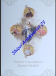 Pápeži v službách panny márie - gavlák matej / krasnovský branislav / magotsová mária / michalka branislav - náhled