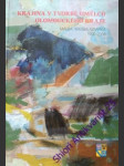 Krajina v tvorbě umělců olomouckého kraje: malba, kresba, grafika 1900-2008 - daněk ladislav/ hastík jiří/ maliva josef - náhled