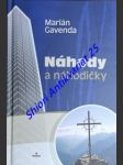 Náhody a náhodičky - gavenda marián - náhled