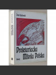 Proletariacka Młoda Polska [umění; proletářské umění; typografie; sociální demokracie; dělnické hnutí; Polsko] HOL - náhled