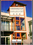 Nízkoenergetický ekologický dom - náhled