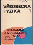 Všeobecná fyzika / 1 - Mechanika a molekulová fyzika - náhled