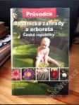 Botanické zahrady a arboreta České republiky - náhled