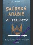 Saúdská arábie: meč a slovo - tinová ina - náhled