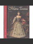 Mária Terézia - vladárka a matka (text slovensky) Marie Terezie - náhled