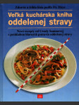 Veľká kuchárska kniha oddelenej stravy - náhled