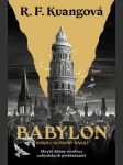 Babylon neboli nutnost násilí kuangová r. f. - náhled