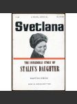 Svetlana: The Story of Stalin's Daughter [Světlana Allilujeva; Allilujevová; Stalinova dcera; biografie; životopis] - náhled