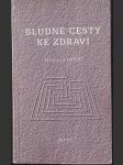 Bludné cesty ke zdraví - náhled