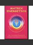 Matrix Energetics -- Umění a věda transformace - náhled