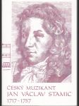 Český muzikant Jan Václav Stamic (1717-1757) - Vzpomínková studie k výročí narození a úmrtí - náhled
