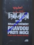 Pravdou proti moci - príbeh muža, ktorého nezlomili - krčméry silvester - náhled