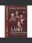 Lásky v cizích postelích [Vyprávění o milostném životě panovníků: Kateřina Veliká, Ludvík XV., Napoleon Bonaparte, Metternich, Ludvík I. Bavorský] - náhled