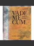 Vademecum pomocných věd historických [Pomocné vědy historické - paleografie, chronologie, genealogie, historická metrologie, diplomatika, kodikologie, sfragistika, heraldika, epigrafika, numizmatika] - náhled