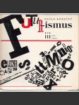 Futurismus [italský a ruský, avantgarda - umělecký směr, výtvarné umění, malba, obrazy; edice ISMY - sovětská umělecká scéna, SSSR - Rusko a Itálie; mj. Majakovskij, Lisickij, Balla, Marinetti, ad.] - náhled