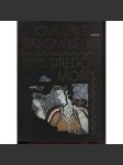Civilizace starověkého středomoří [Obsah: dějiny antického světa: Mezopotámie, Sumer, Egypt, Babylon, Asýrie, Egejská oblast, Palestina, Kréta, Řecko, Řím, antika, antické civilizace, starověk] - náhled
