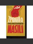 Zpráva o organizovaném násilí (Sixty-Eight Publishers,exil) - náhled