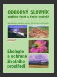 Odborný slovník anglicko - český ekologie a ochrana životního prostředí - náhled