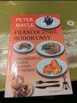 Francouzské hodokvasy (Dobrodružství s nožem, vidličkou a vývrtkou) - náhled