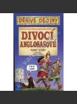 Děsivé dějiny: Divocí Anglosasové - náhled
