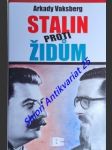 Stalin proti židům - vaksberg arkady - náhled