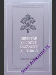 Direktář o lidové zbožnosti a liturgii - kongregace pro bohoslužbu a svátosti - náhled