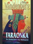 Faraonka - ze života královny hatšepsut - vandenberg philipp - náhled