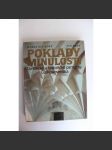 Poklady minulosti. Umělecké a historické památky Československa (Architektura, umělecké památky, mj. Brno, Písek, Praha - Obecní dům, Dům u Minuty, Karlův most, Sušice, Kašperské Hory, Loket, Devín, Kežmarok, Slavkov u Brna) - náhled