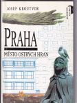 Praha - město ostrých hran - náhled