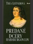 Predané dcéry Habsburgovcov - náhled