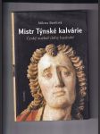 Mistr Týnské kalvárie (Český sochař doby husitské) - náhled