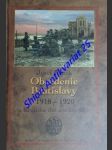 Obsadenie bratislavy 1918 - 1920 - kronika pamätných dní - hanák jozef - náhled