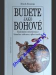 BUDETE JAKO BOHOVÉ - Radikální interpretace Starého zákona a jeho tradice - FROMM Erich - náhled