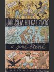 Jak jsem hledal zlato a jiné čtení - náhled