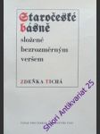 Staročeské  básně složené bezrozměrným veršem - tichá zdeňka - náhled