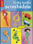 Velká kniha scoubidou  (veľký formát) - náhled