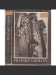 Pražské varhany [Praha, pražské kostely; Malá Strana, Staré a Nové Město, Hradčany; fotografie varhan, baroko, romantismus, varhaníci, varhanáři, dílny, řemeslo] - náhled