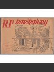 Rudé právo - Karikatury [politické karikatury, kresby Antonín Pelc, Lev Haas] - náhled