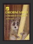 Drobní savci v teráriích a v klecích - náhled