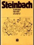 Dr.Steinbach Karel. Svědek téměř stoletý - náhled