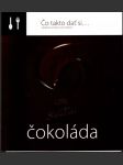 Čo takto dať si...čokoláda - náhled