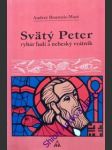 Svätý peter rybár ludí a nebeský vrátnik - macé- bourcois andreé - náhled