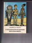 S geologickým kladívkem šesti kontinenty - náhled