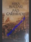 Pád cařihradu - waltari mika - náhled